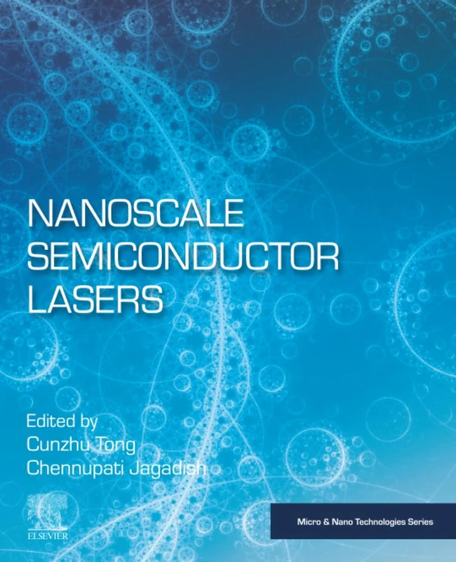 Nanoscale Semiconductor Lasers (Micro and Nano Technologies)