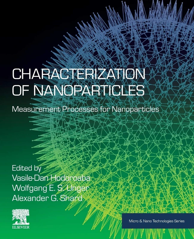 Characterization of Nanoparticles: Measurement Processes for Nanoparticles (Micro and Nano Technologies)
