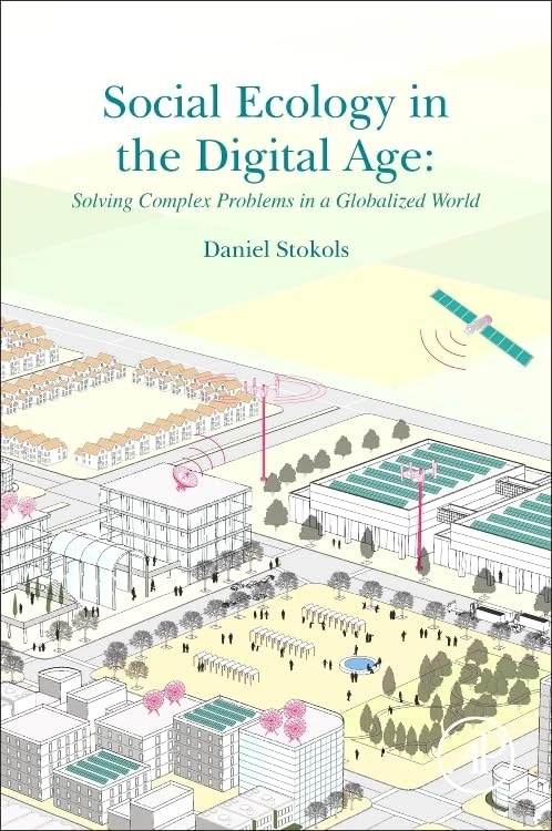 Social Ecology in the Digital Age: Solving Complex Problems in a Globalized World