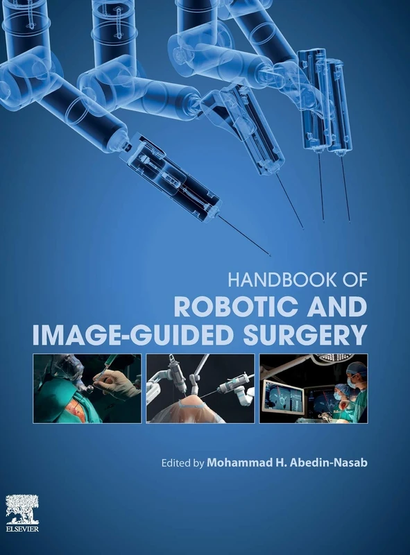 Handbook of Robotic and Image-Guided Surgery