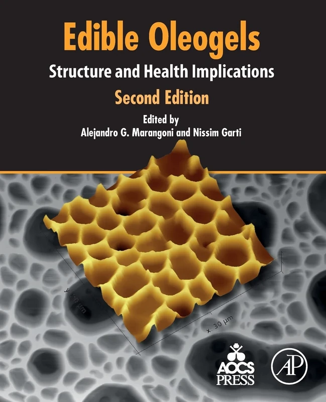 Edible Oleogels: Structure and Health Implications - 2nd Ed