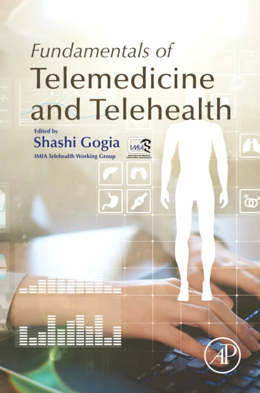 Fundamentals of Telemedicine and Telehealth