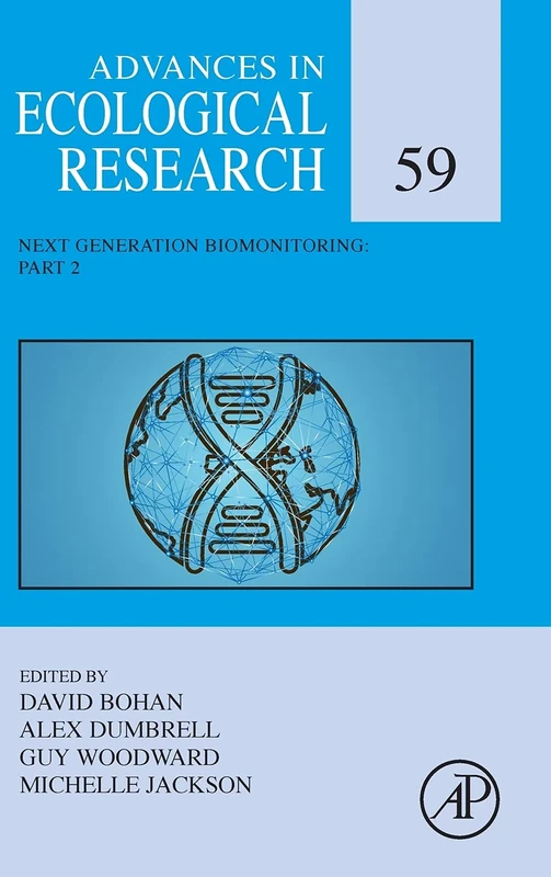Next Generation Biomonitoring: Part 2 (Volume 59) (Advances in Ecological Research, Volume 59)