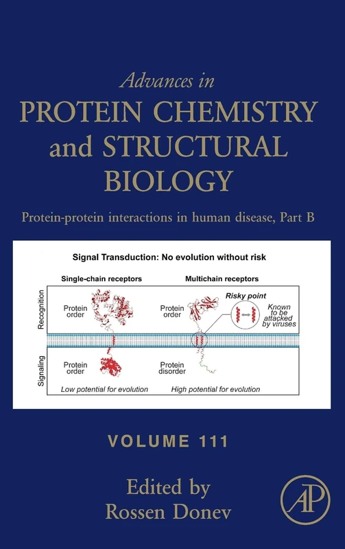 Protein-Protein Interactions in Human Disease, Part B (Volume 111) (Advances in Protein Chemistry and Structural Biology, Volume 111)