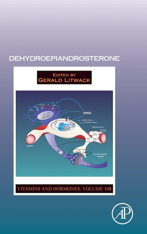 Dehydroepiandrosterone (Volume 108) (Vitamins and Hormones, Volume 108)