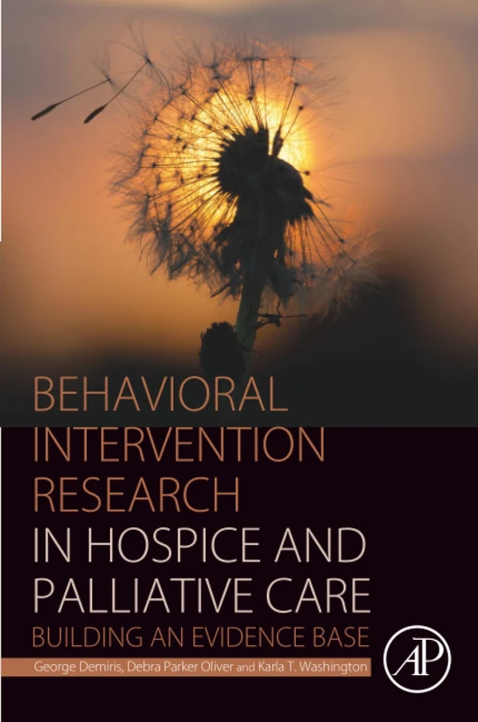Behavioral Intervention Research in Hospice and Palliative Care: Building an Evidence Base