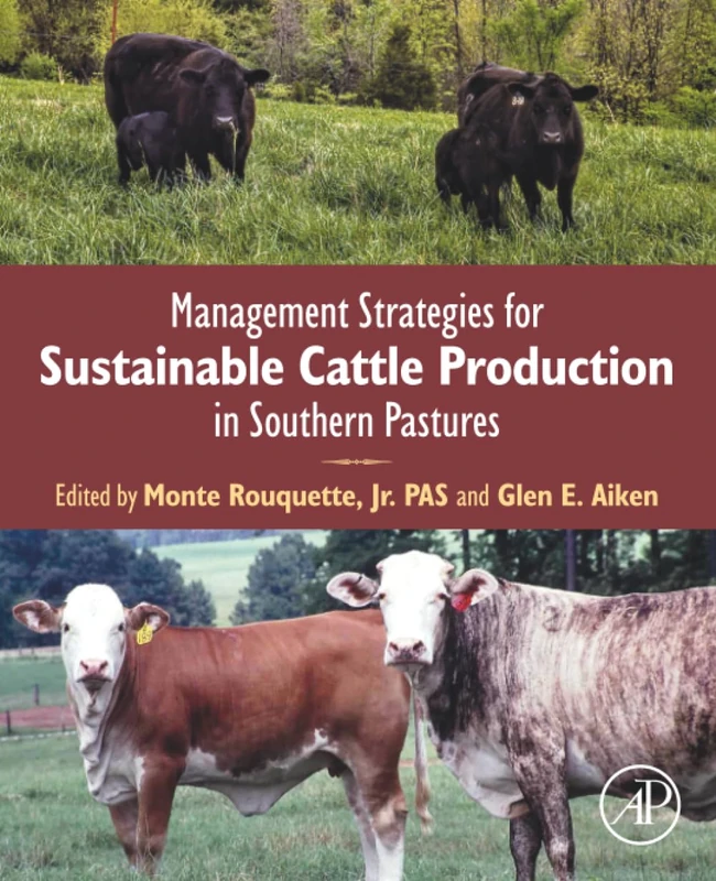 Management Strategies for Sustainable Cattle Production in Southern Pastures: On Grazed Grasslands