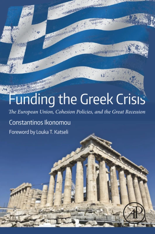 Funding the Greek Crisis: The European Union, Cohesion Policies, and the Great Recession