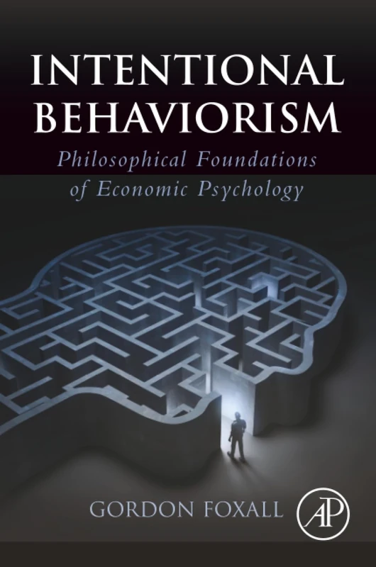 Intentional Behaviorism: Philosophical Foundations of Economic Psychology