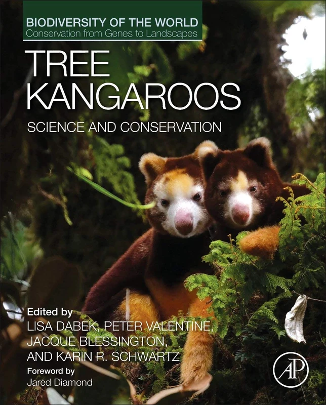 Tree Kangaroos: Science and Conservation (Biodiversity of the World: Conservation from Genes to Landscapes)