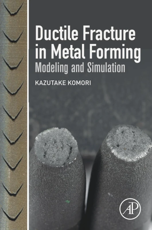 Ductile Fracture in Metal Forming: Modeling and Simulation