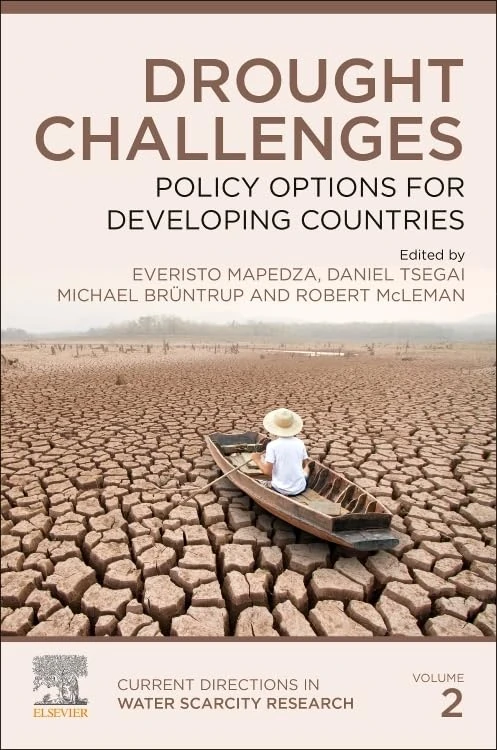 Drought Challenges: Policy Options for Developing Countries (Volume 2) (Current Directions in Water Scarcity Research, Volume 2)
