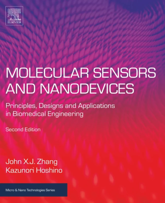 Molecular Sensors and Nanodevices: Principles, Designs and Applications in Biomedical Engineering (Micro and Nano Technologies)