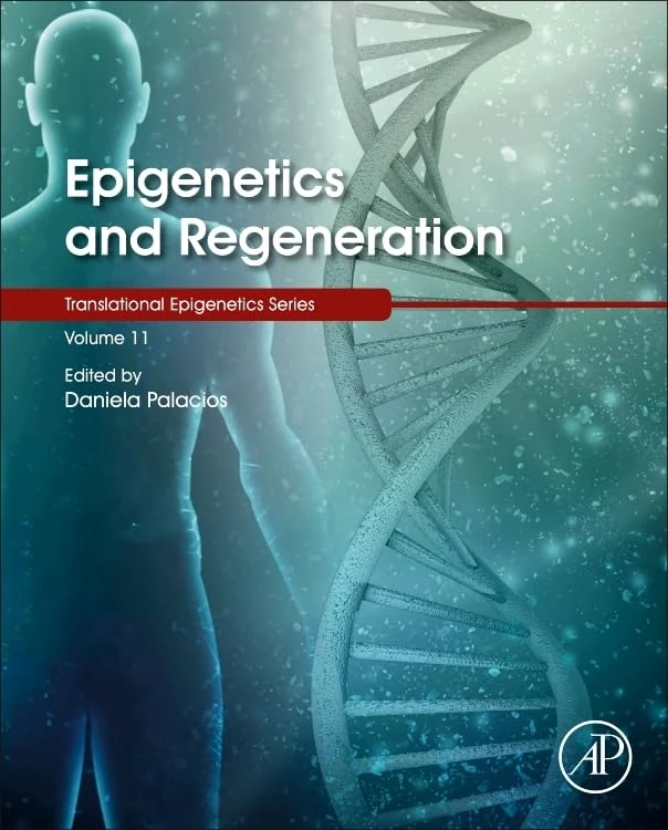 Academic Press Epigenetics and Regeneration Volume 11