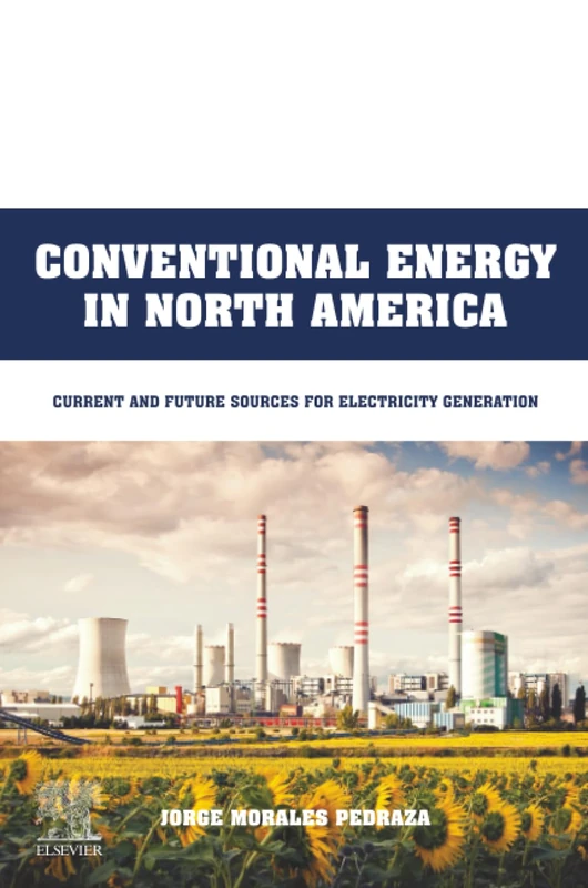 Conventional Energy in North America: Current and Future Sources for Electricity Generation