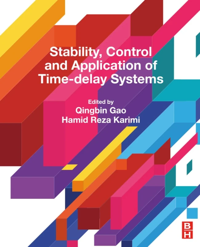 Stability, Control and Application of Time-Delay Systems