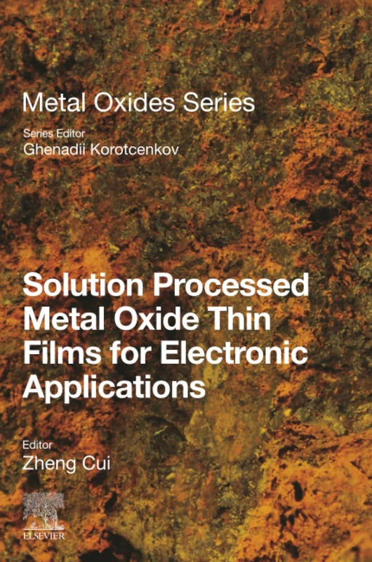 Elsevier Solution Processed Metal Oxide Thin Films Book