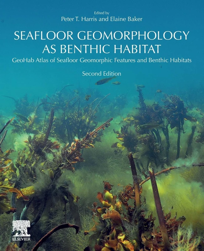 Elsevier GeoHab Atlas of Seafloor Geomorphic Features - 2nd Ed