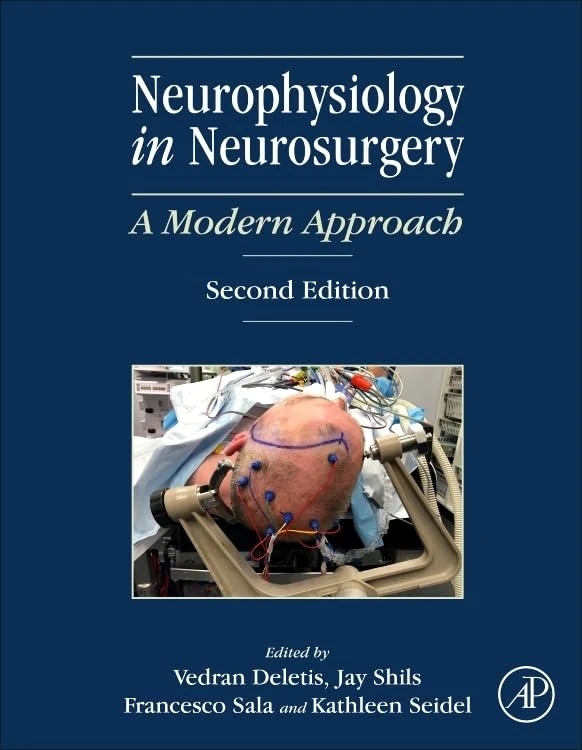 Neurophysiology in Neurosurgery: A Modern Approach