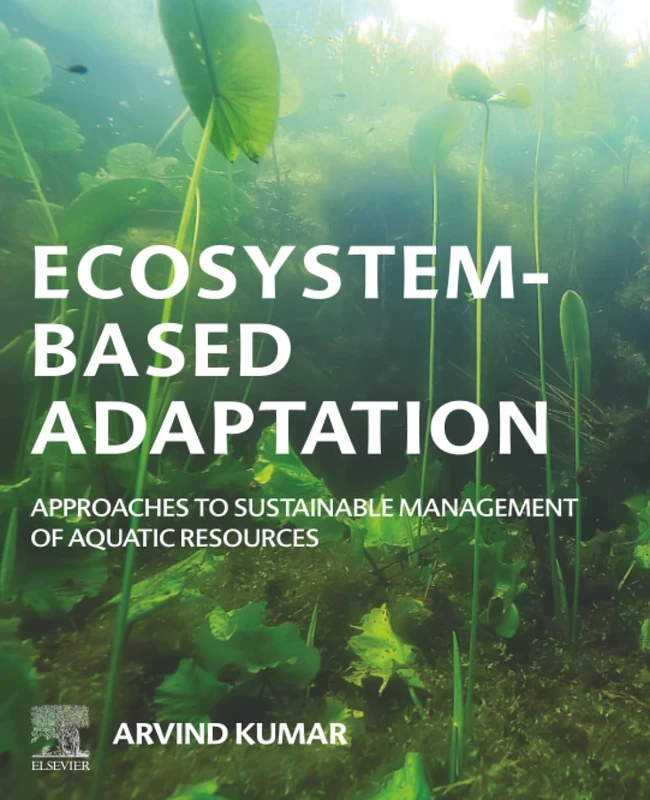 Ecosystem-Based Adaptation: Approaches to Sustainable Management of Aquatic Resources