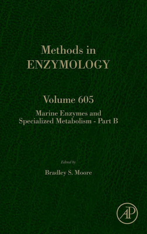 Marine enzymes and specialized metabolism - Part B (Volume 605) (Methods in Enzymology, Volume 605)