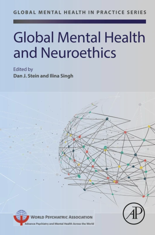 Global Mental Health and Neuroethics (Global Mental Health in Practice)