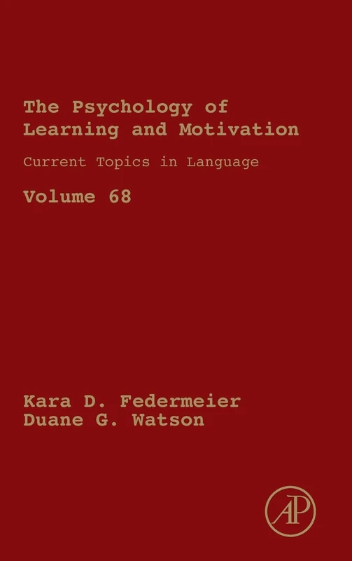 Current Topics in Language (Volume 68) (Psychology of Learning and Motivation, Volume 68)