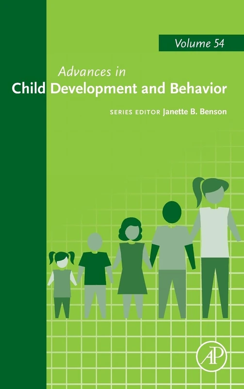 Advances in Child Development and Behavior (Volume 54)