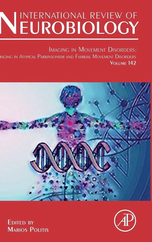 Imaging in Movement Disorders: Imaging in Atypical Parkinsonism and Familial Movement Disorders: Imaging in Atypical Parkinsonism and Familial ... Review of Neurobiology, Volume 142)