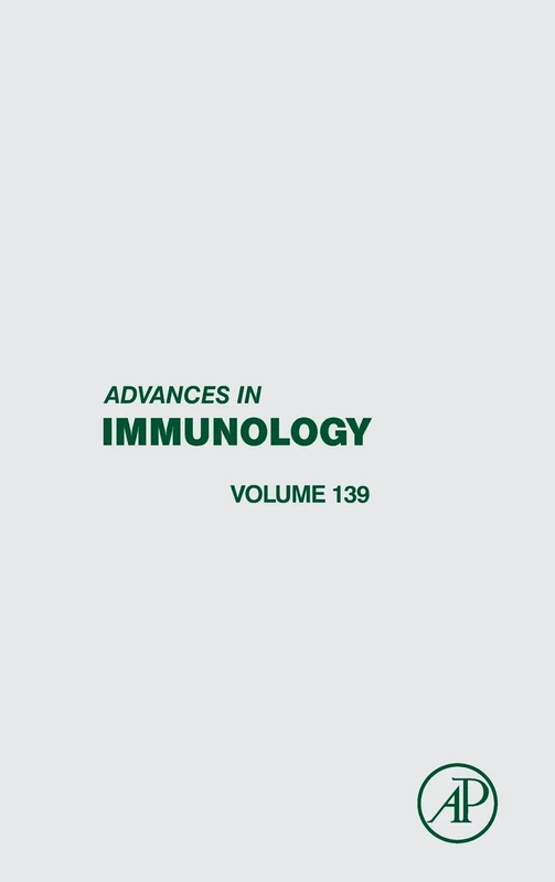 Academic Press Advances in Immunology (Volume 139) Book