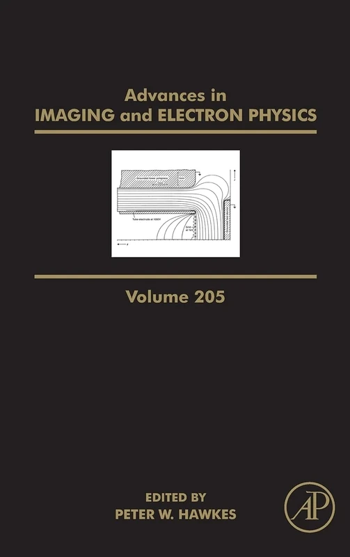 Advances in Imaging and Electron Physics (Volume 205)