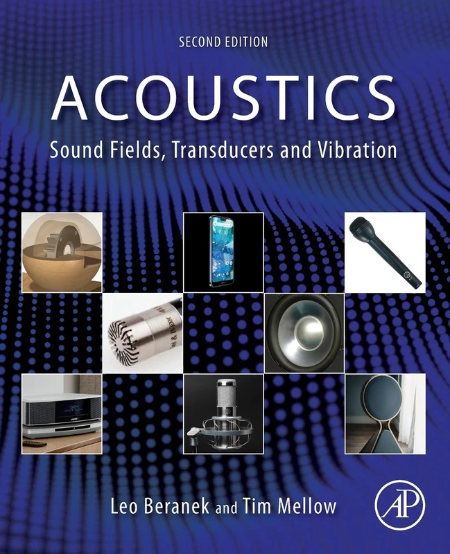 Acoustics: Sound Fields, Transducers and Vibration