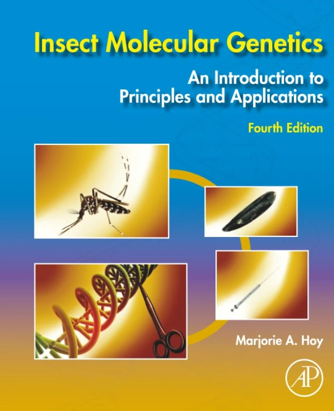 Insect Molecular Genetics: An Introduction to Principles and Applications