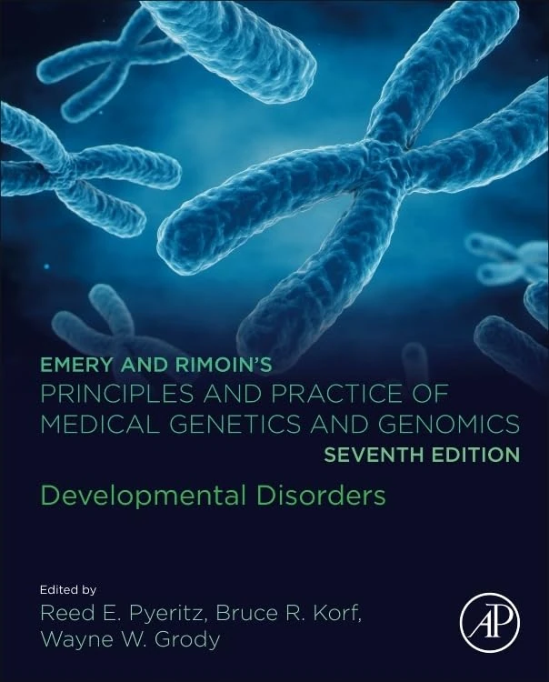 Emery and Rimoin’s Principles and Practice of Medical Genetics and Genomics: Developmental Disorders