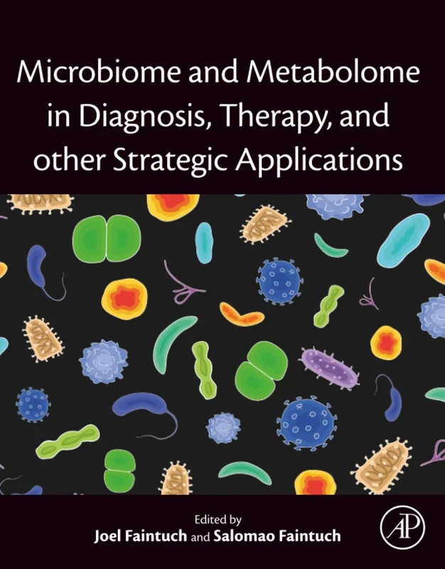 Microbiome and Metabolome in Diagnosis, Therapy, and other Strategic Applications