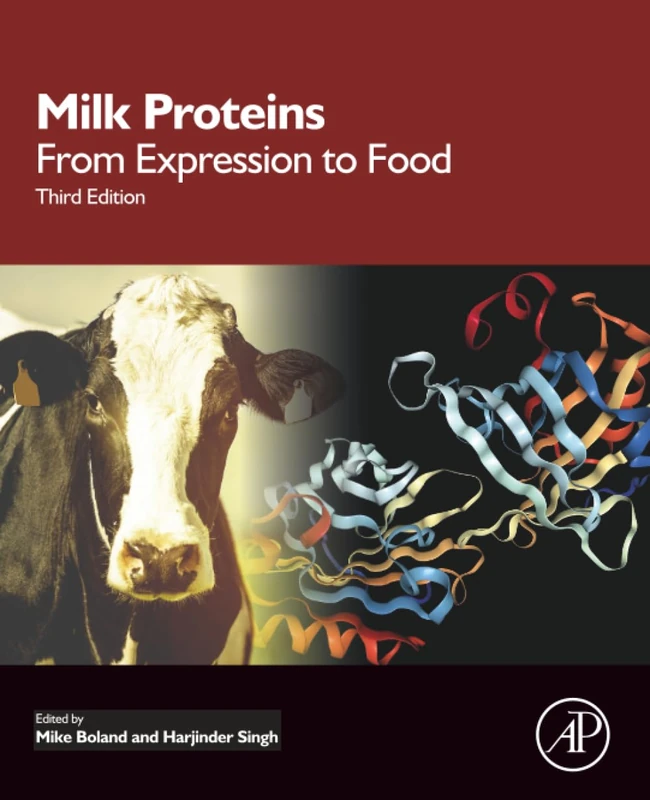 Academic Press - Milk Proteins: From Expression to Food, 3rd Ed
