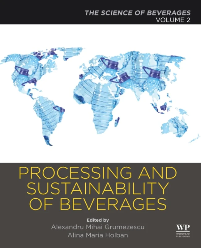 Processing and Sustainability of Beverages: Volume 2: The Science of Beverages
