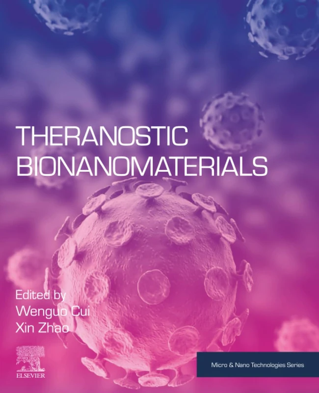 Theranostic Bionanomaterials (Micro and Nano Technologies)