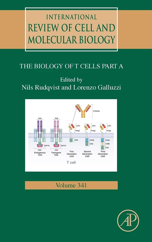 Biology of T Cells - Part A (Volume 341) (International Review of Cell and Molecular Biology, Volume 341)
