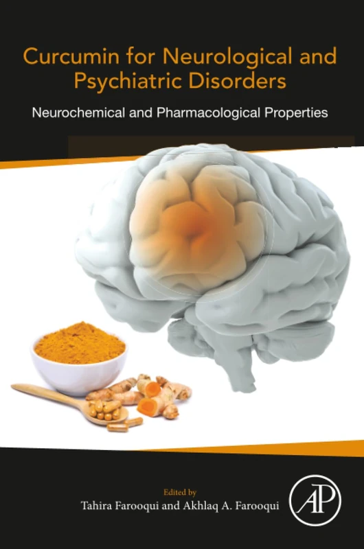 Curcumin for Neurological and Psychiatric Disorders: Neurochemical and Pharmacological Properties