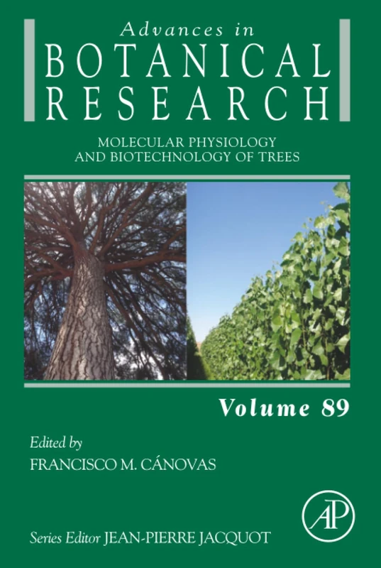 Molecular Physiology and Biotechnology of Trees: Volume 89 (Advances in Botanical Research, Volume 89)