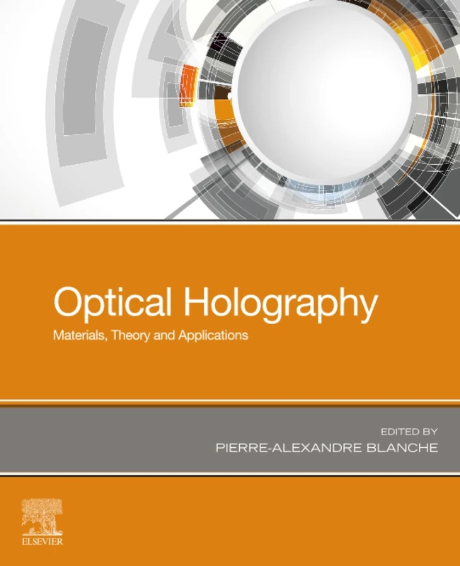 Elsevier Optical Holography: Materials, Theory and Applications