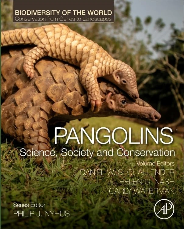 Pangolins: Science, Society and Conservation (Biodiversity of the World: Conservation from Genes to Landscapes)