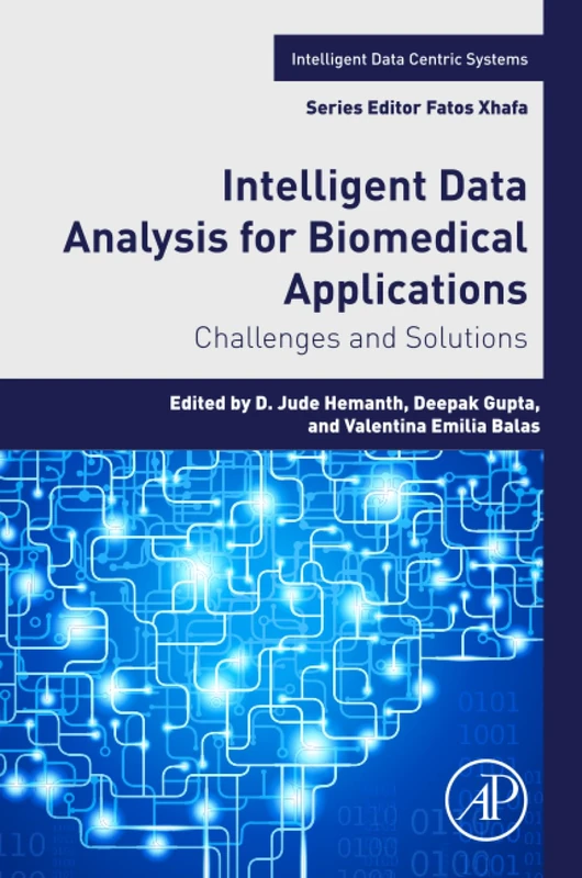 Intelligent Data Analysis for Biomedical Applications: Challenges and Solutions (Intelligent Data-Centric Systems)