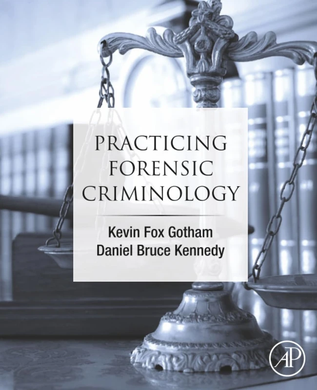 Practicing Forensic Criminology