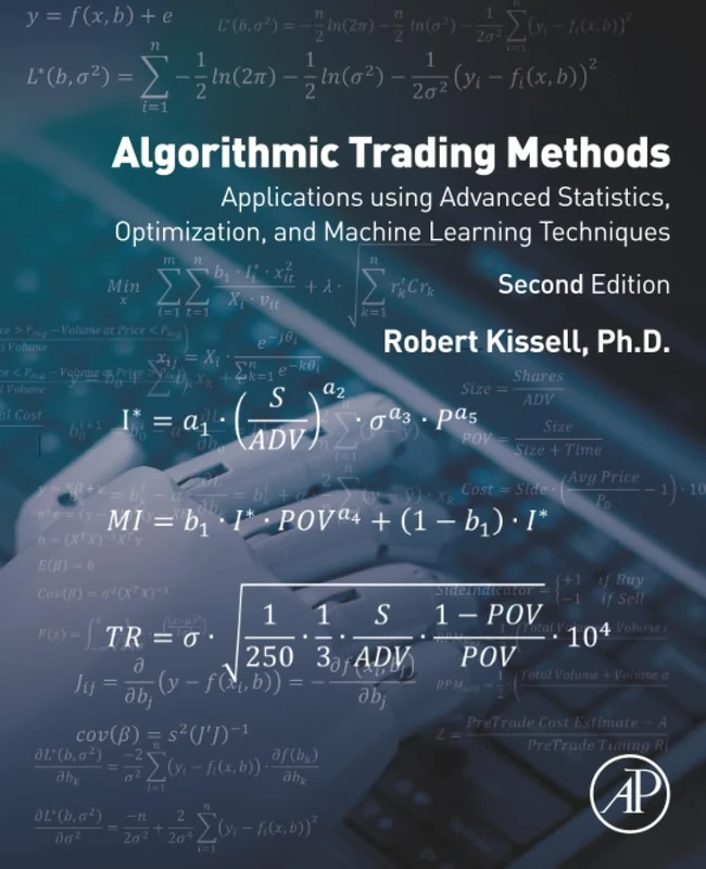 Algorithmic Trading Methods: Applications Using Advanced Statistics, Optimization, and Machine Learning Techniques