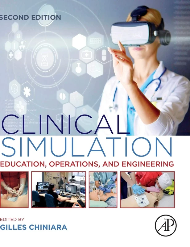 Clinical Simulation: Education, Operations and Engineering
