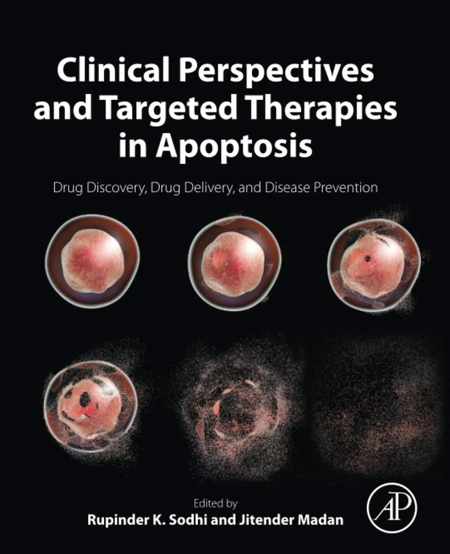 Clinical Perspectives and Targeted Therapies in Apoptosis: Drug Discovery, Drug Delivery, and Disease Prevention
