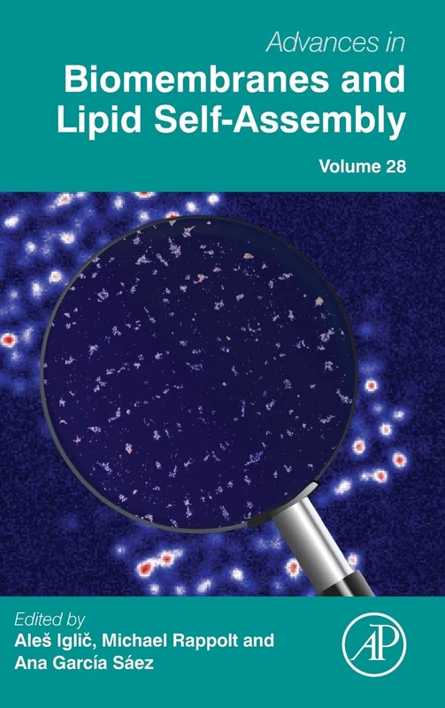 Academic Press Advances in Biomembranes and Lipid Self-Assembly