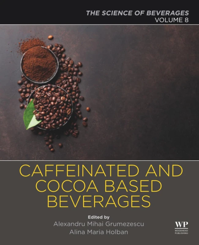 Woodhead Publishing Caffeinated and Cocoa Based Beverages Vol 8